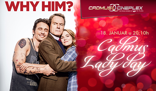 Cadmus Lady Day uz komediju ZAŠTO BAŠ ON?